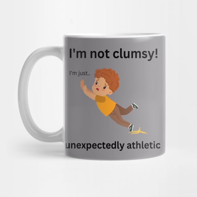 I'M NOT CLUMSY by AwesomeEh